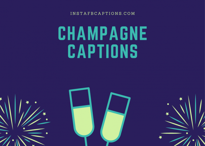 Champagne Captions