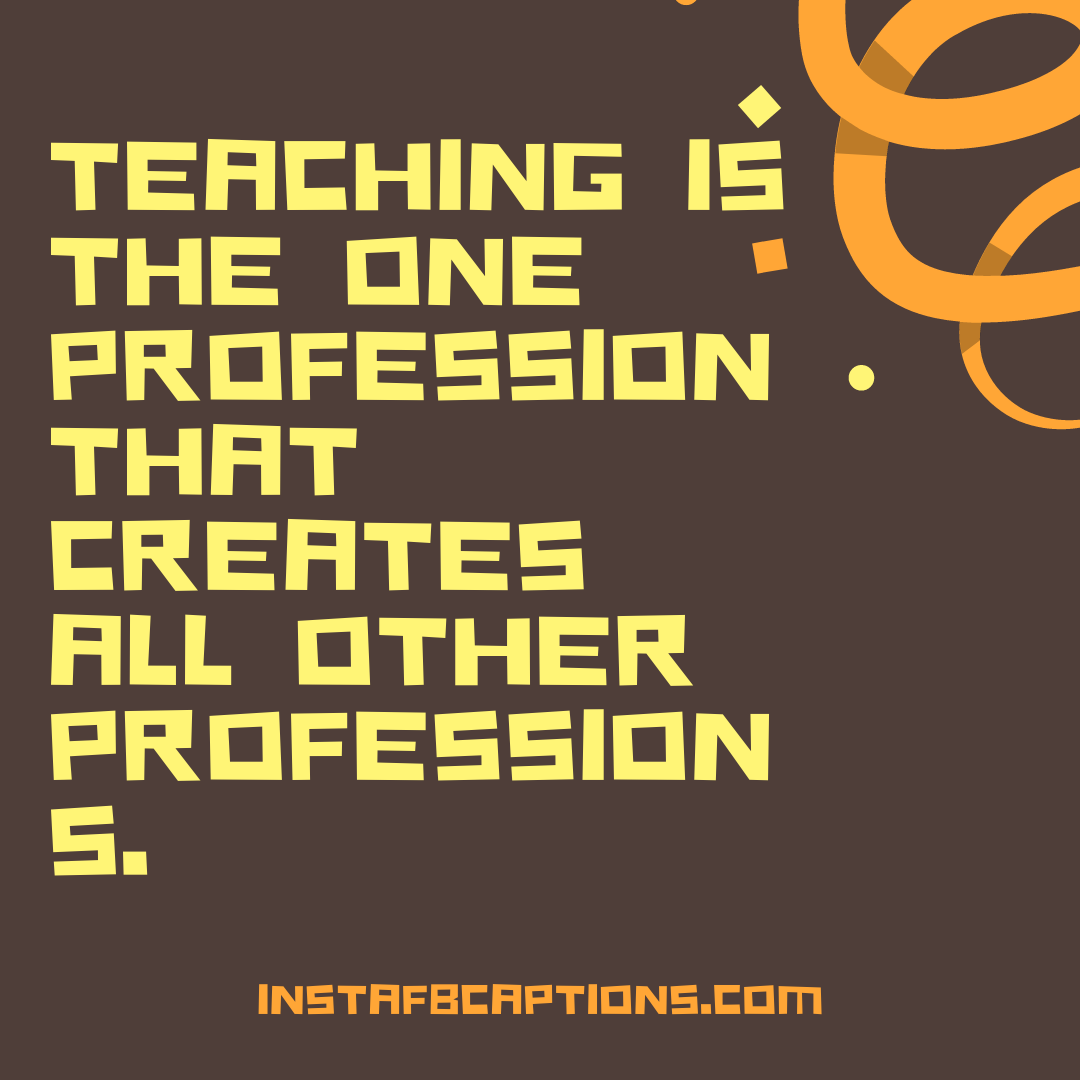 Inspirational Teacher Quotes  - Inspirational teacher quotes - [194+] Captions for Teacher-Student Pictures in 2023