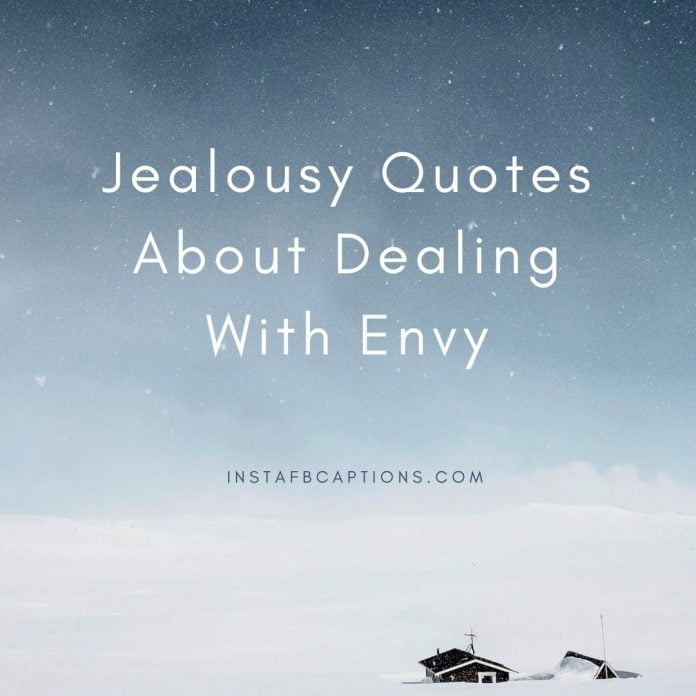 Jealousy Quotes About Dealing With Envy