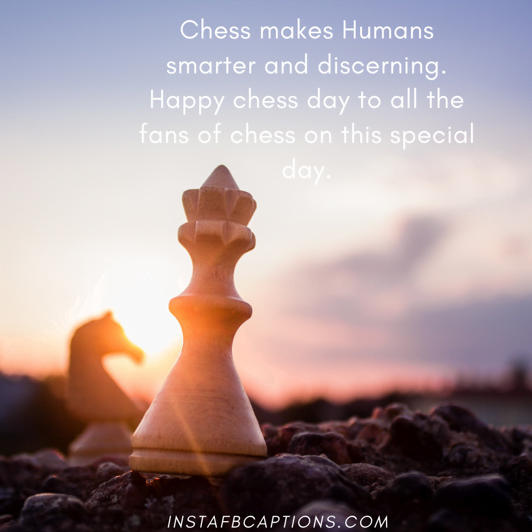 Quotes For International Chess Day  - Quotes for international chess day - Chess Captions &#038; Quotes for Tough Queen Games in 2023