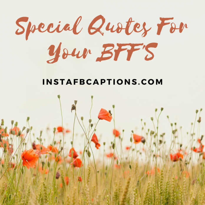 Special Quotes For Your Bff's