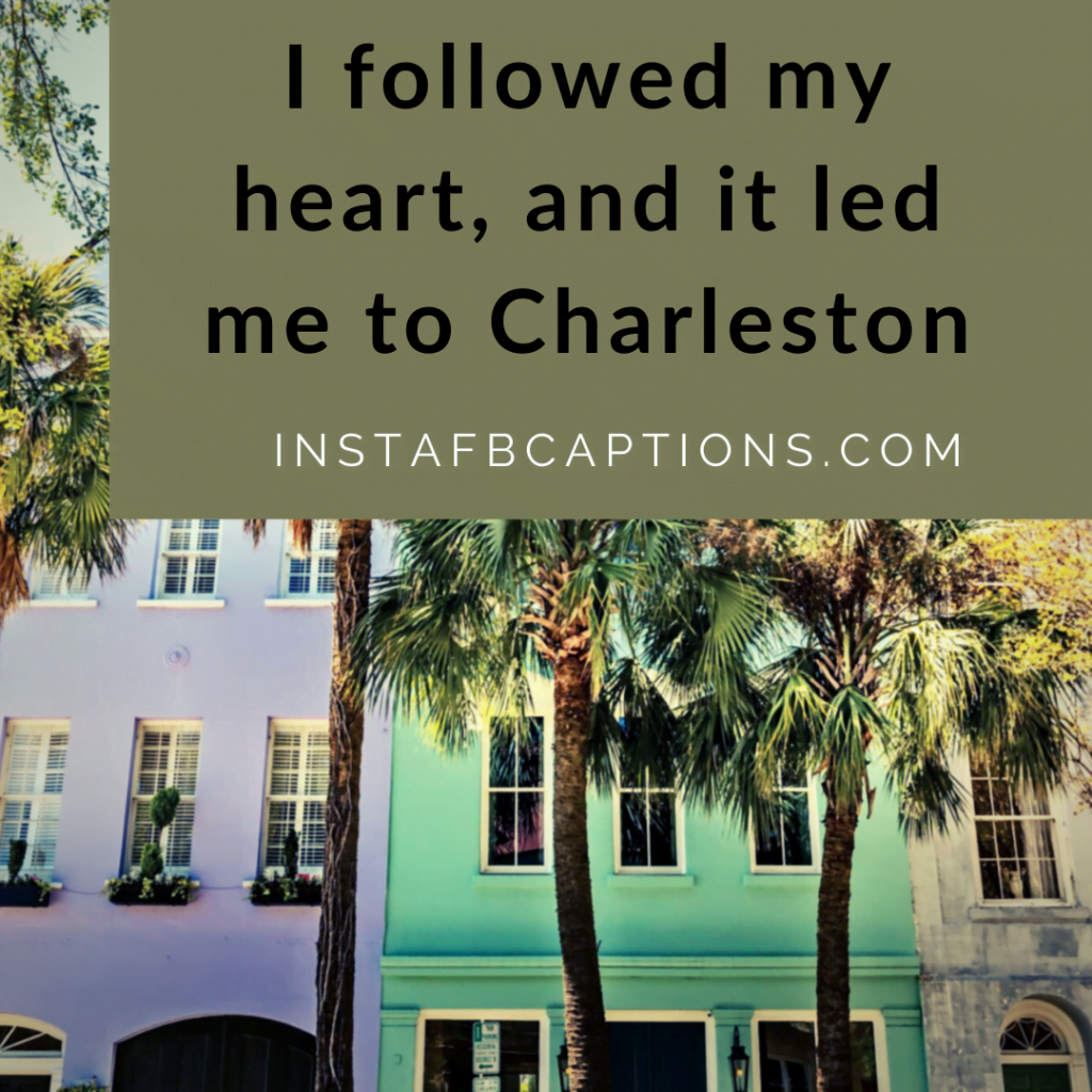 Charleston Instagram Captions, Quotes, & Hashtags for 2024
