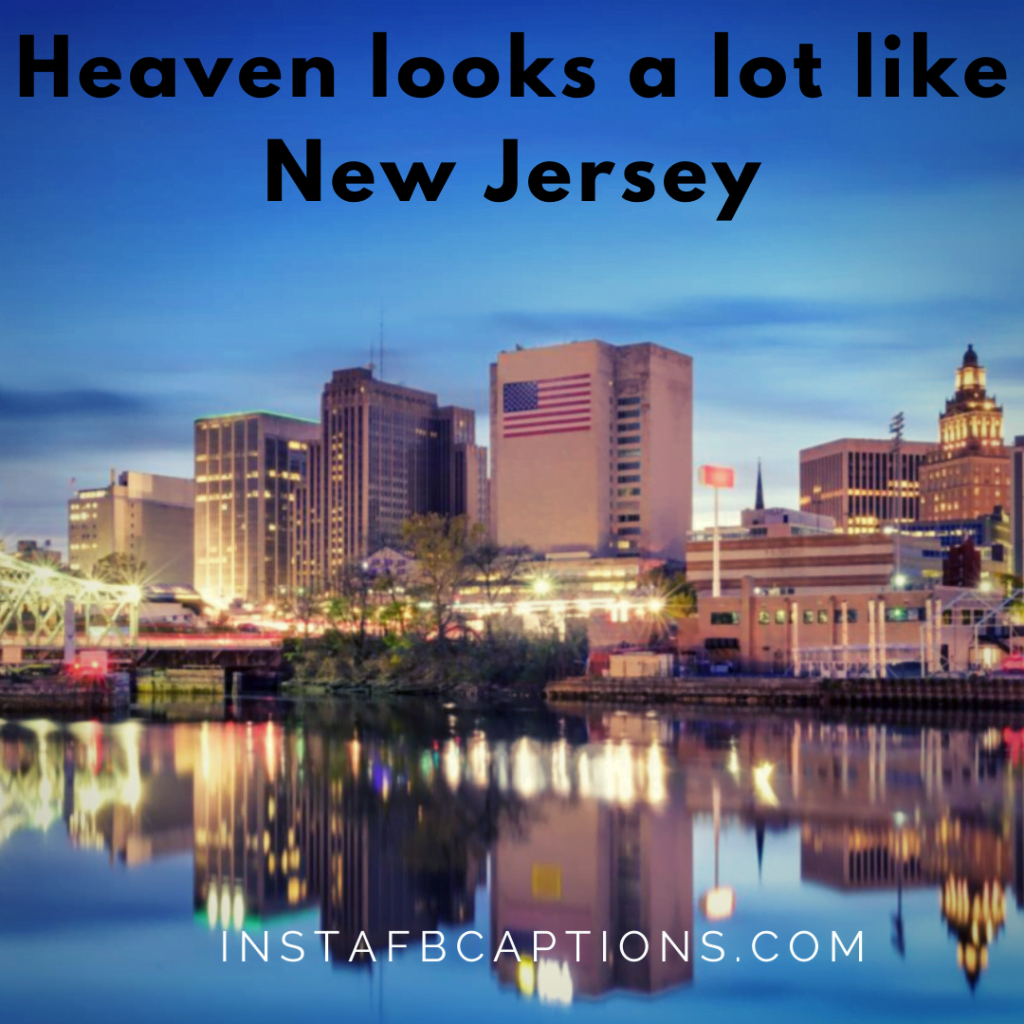 99+ New Jersey Instagram Captions, Quotes and Hashtags in 2024