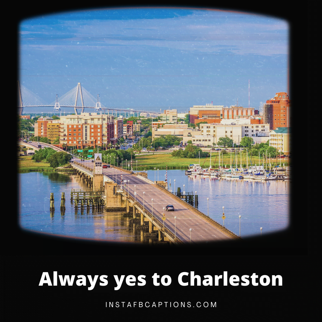 Songs That Mention Charlesto  - Songs that Mention Charleston - Charleston Instagram Captions, Quotes, &#038; Hashtags for 2022