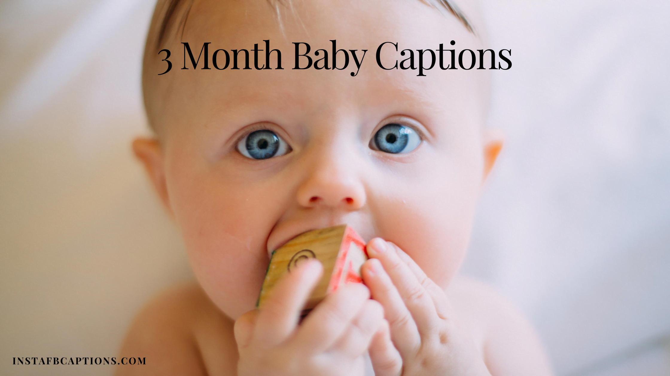 3month Baby Captions  - 3Month Baby Captions - Captions for 3 Month Old Babies &#8211; Sweet and Simple [2024]