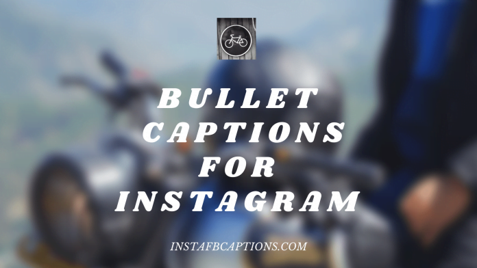 Bullet Captions For Instagram