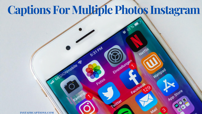 Captions For Multiple Photos Instagram