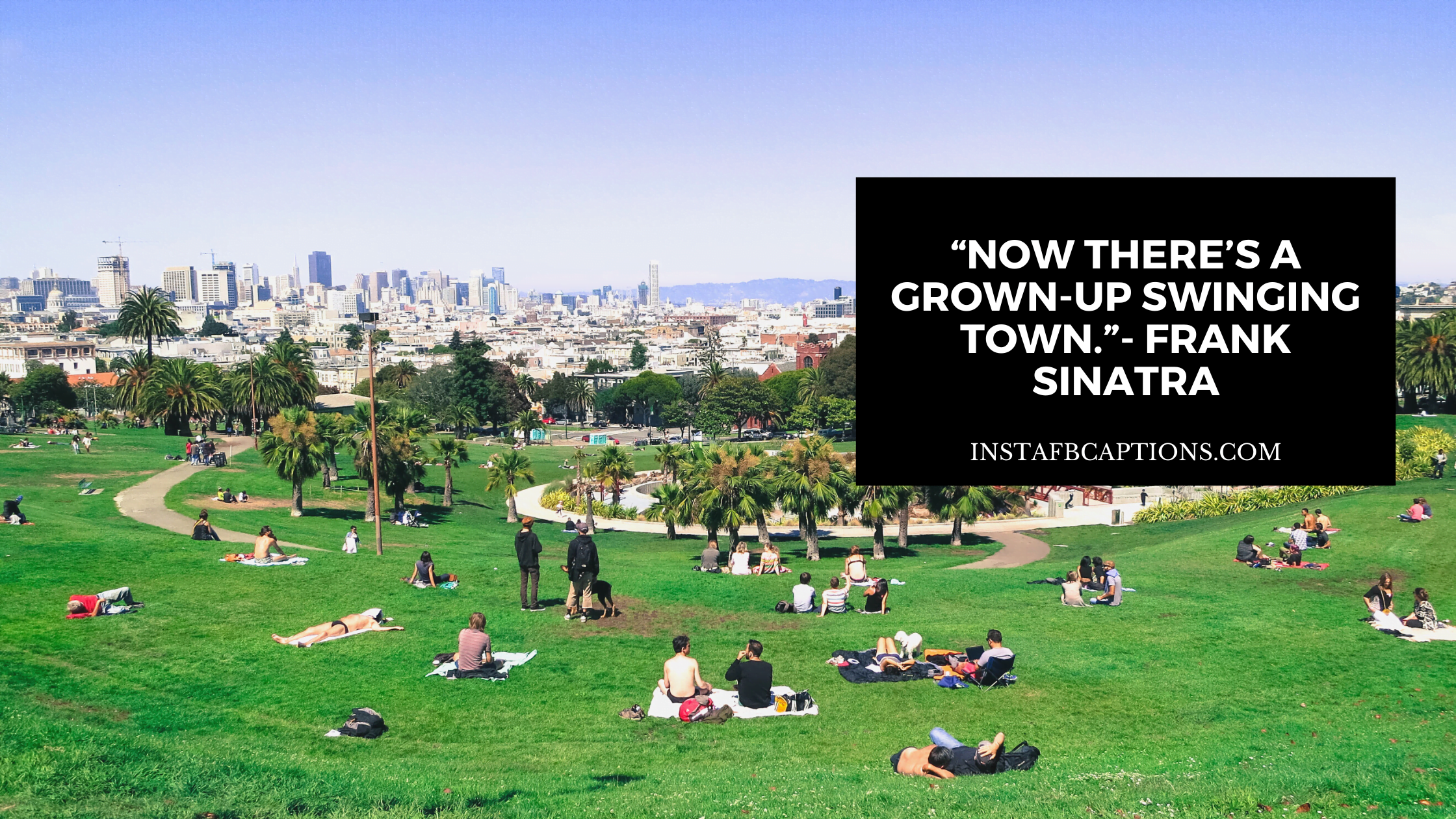 San Francisco Famous Sayings  - San Francisco Famous Sayings  - San Francisco Instagram Captions in 2022