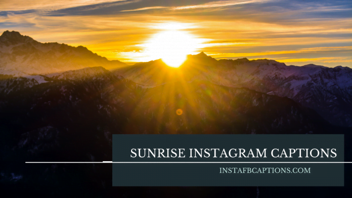 Sunrise Instagram Captions