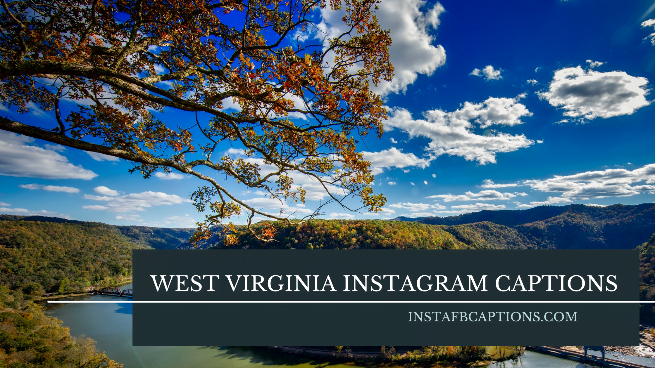 West Virginia Instagram Captions  - West Virginia Instagram Captions - West Virginia Instagram Captions in 2023