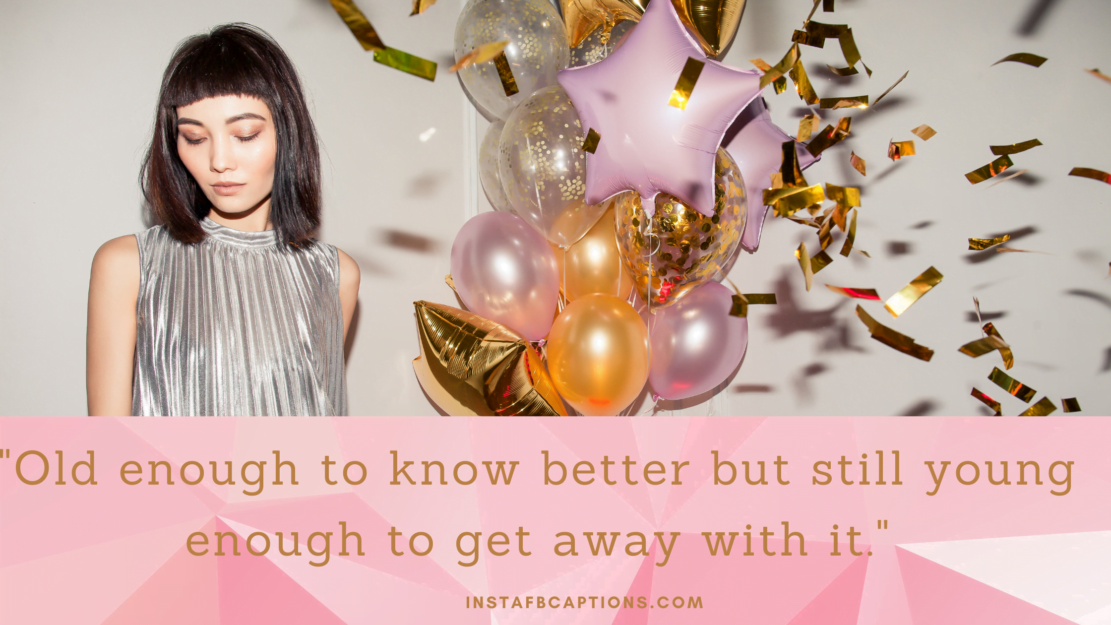 "Old enough to know better but still young enough to get away with it."  - 18th Birthday Captions for Instagram  - 200+ 18th Birthday Captions &#038; Quotes For Instagram [2023]