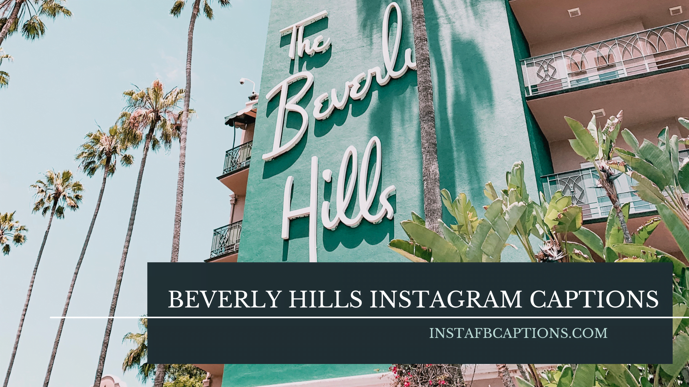 Beverly Hills Instagram Captions  - Beverly Hills Instagram Captions 1 - Beverly Hills Instagram Captions in 2022