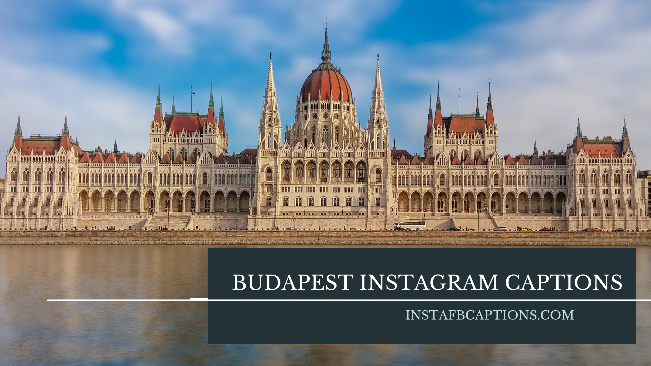 Budapest Instagram Captions  - Budapest Instagram Captions - [New] Budapest Captions and Quotes for Instagram in 2023