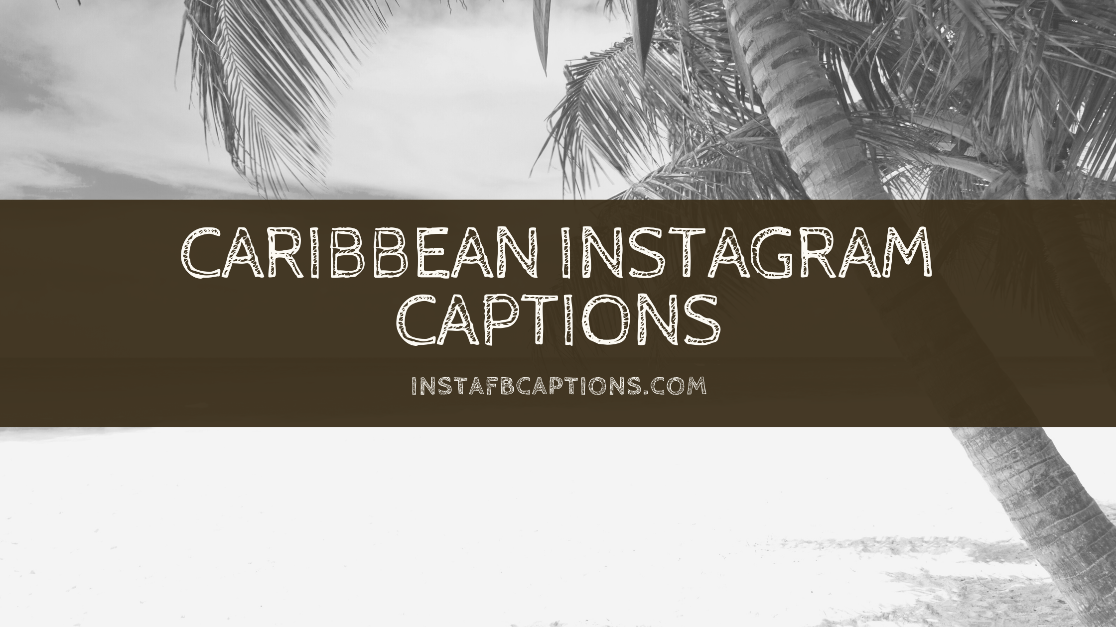 Caribbean Instagram Captions  - Caribbean Instagram Captions - 78 Caribbean Instagram Captions for Vacation Pics in 2023