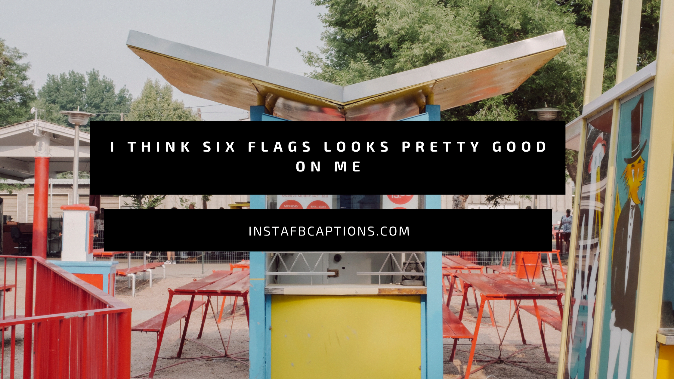 Cute Six Flags Captions  - Cute Six Flags Captions  - 96 Six Flags Instagram Captions in 2023