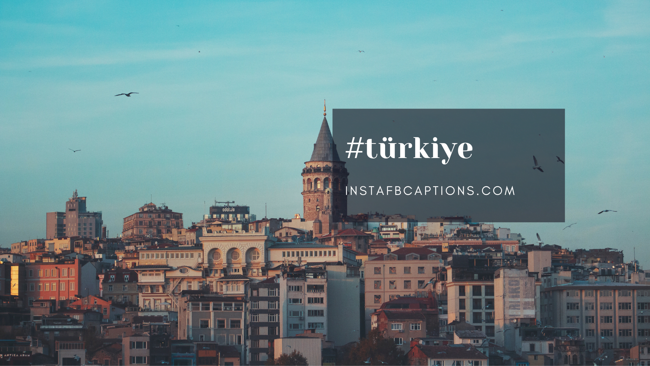 Istanbul Hashtags  - Istanbul Hashtags  - 87 Istanbul Instagram Captions in 2022