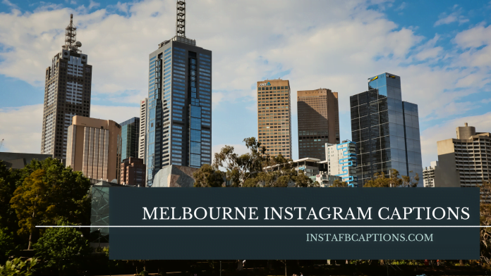 Melbourne Instagram Captions