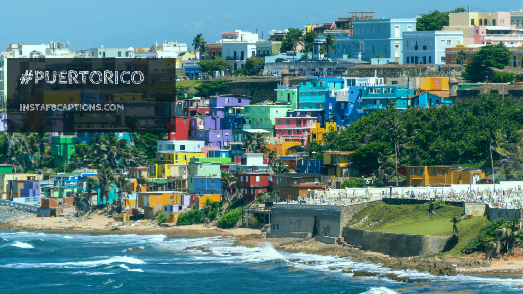 102 Puerto Rico Instagram Captions in 2024
