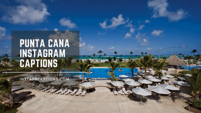 Punta Cana Instagram Captions
