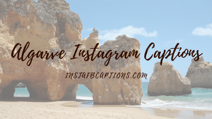 Algarve Instagram Captions