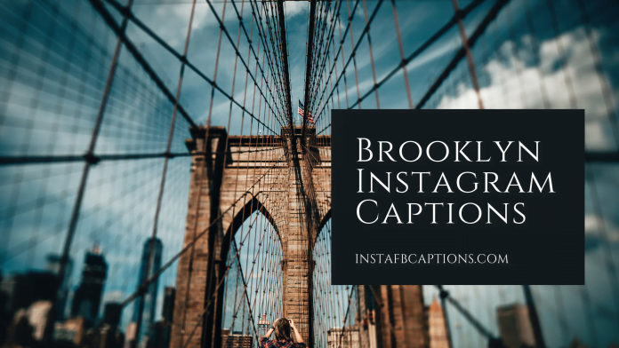 Brooklyn Instagram Captions