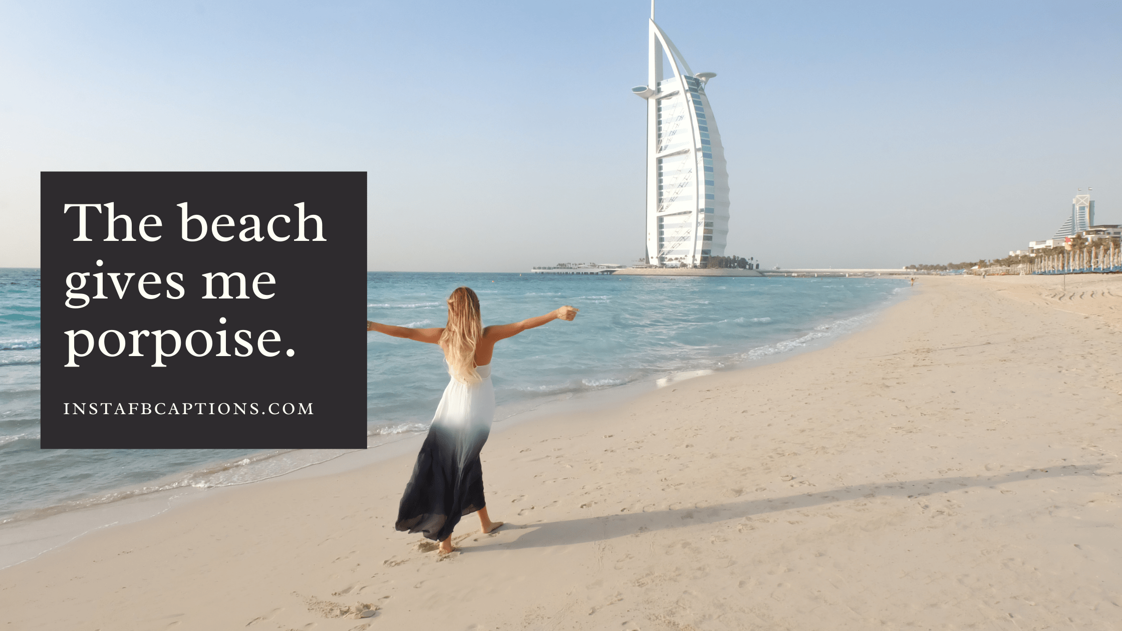 Dubai Beach Captions  - Dubai Beach Captions  - 123 Dubai Instagram Captions for DUBAI DIARIES in 2022