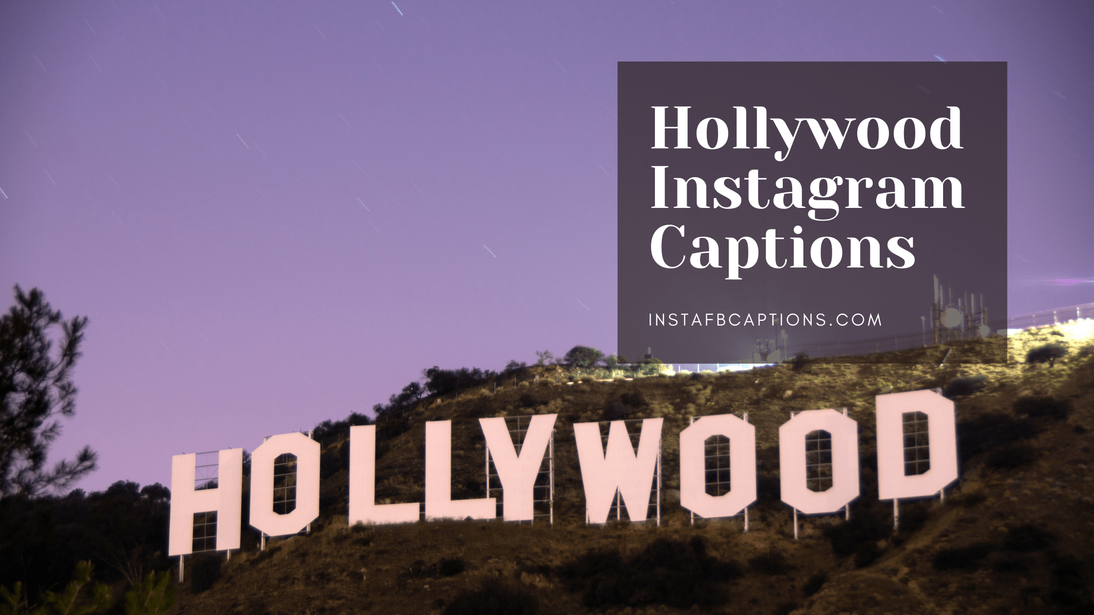 Hollywood Instagram Captions  - Hollywood Instagram Captions - 96 HOLLYWOOD Instagram Captions Quotes Hashtags 2022