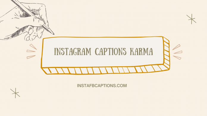 Instagram Captions Karma