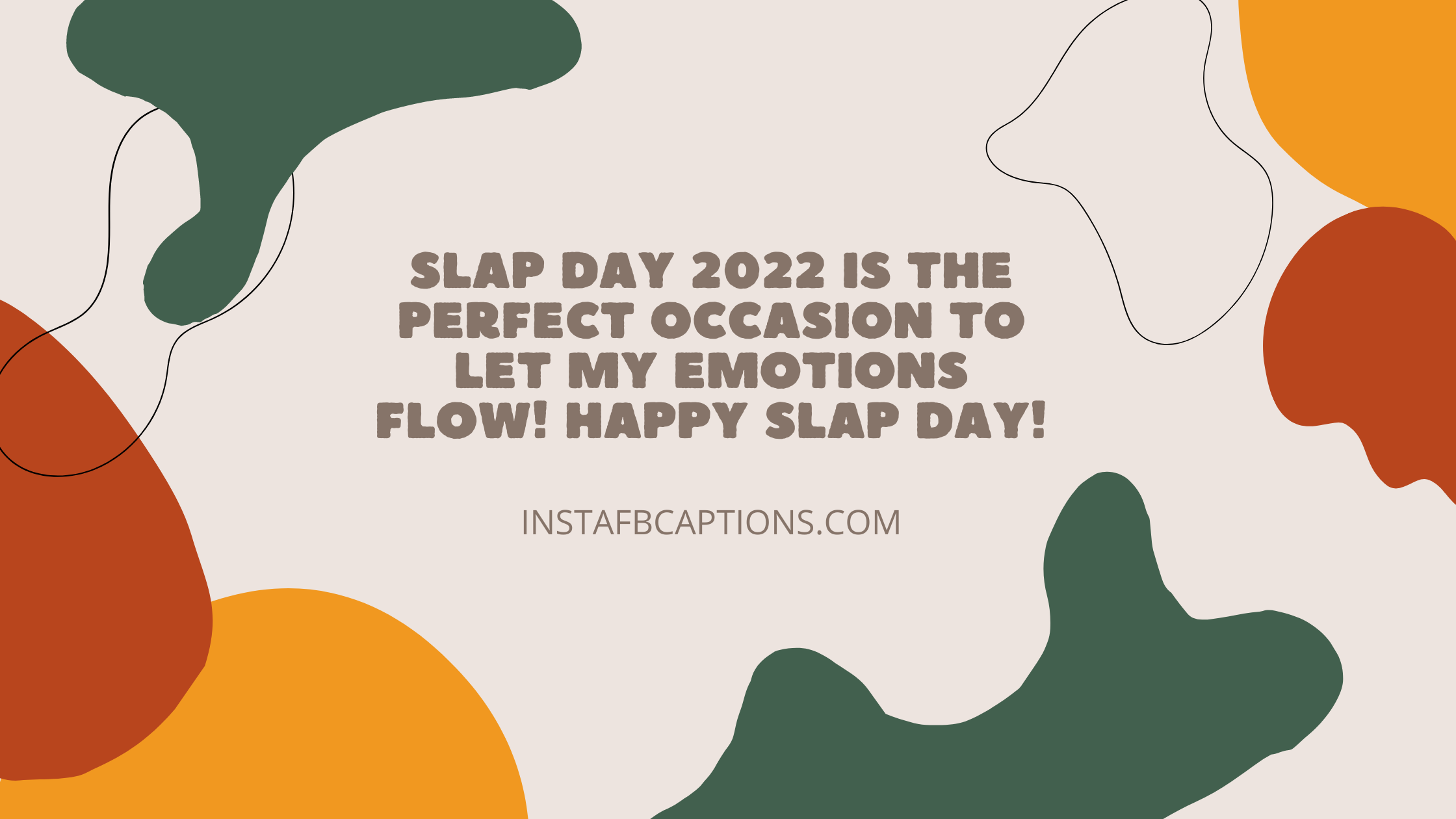 Instagram Captions For Slap Day 2022  - Instagram Captions for Slap Day 2022 - Happy Slap Day Instagram Captions for 15 Feb in 2022