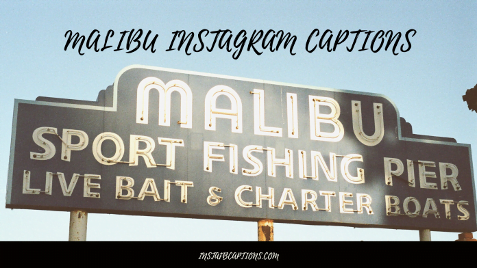 Malibu Instagram Captions