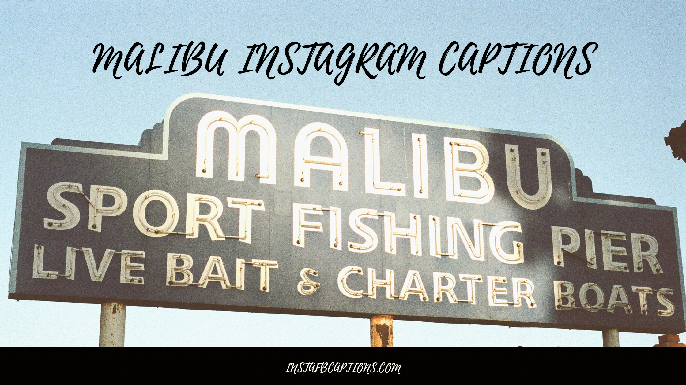 Malibu Instagram Captions  - Malibu Instagram Captions - 82 MALIBU Instagram Captions Quotes Hashtags in 2023