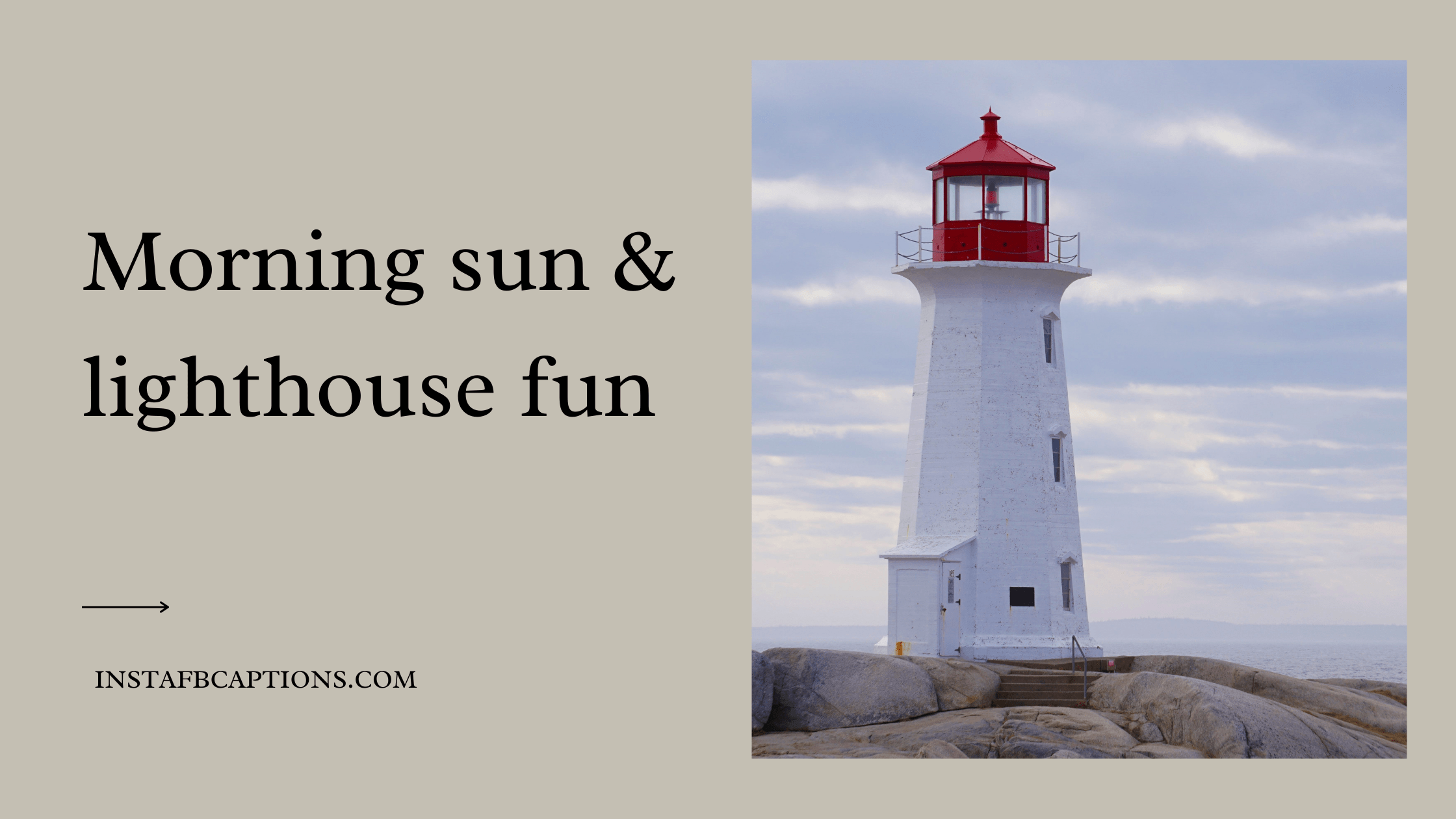 One Liners Lighthouse Captions  - One Liners Lighthouse Captions - 112 Lighthouse Instagram Captions &#038; Quotes 2022