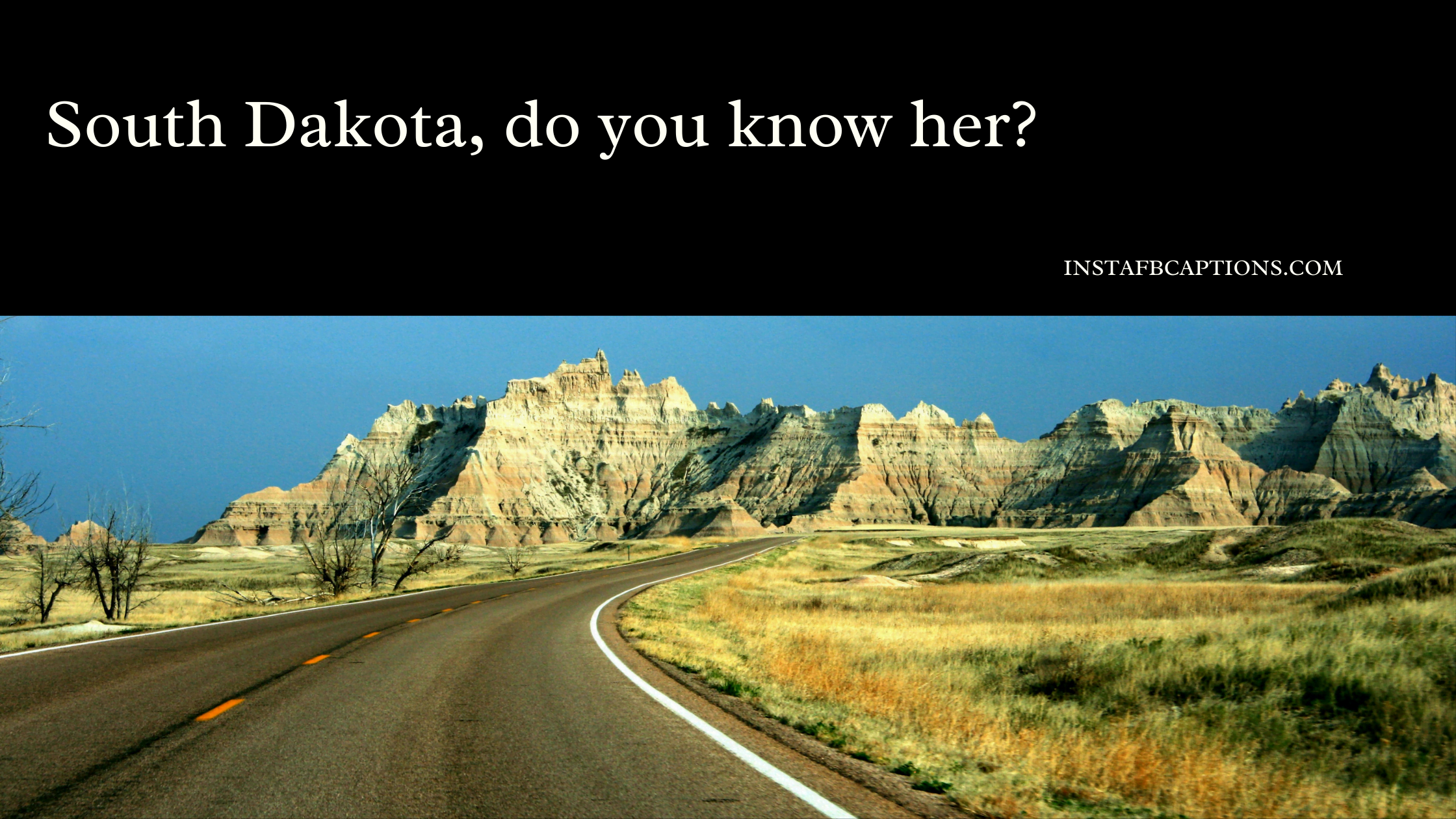 Short South Dakota Captions  - Short South Dakota Captions  - South Dakota Instagram Captions &#038; Quotes in 2023