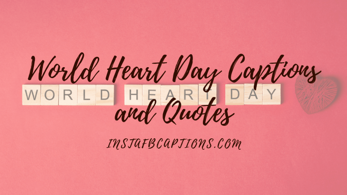 World Heart Day Captions And Quotes