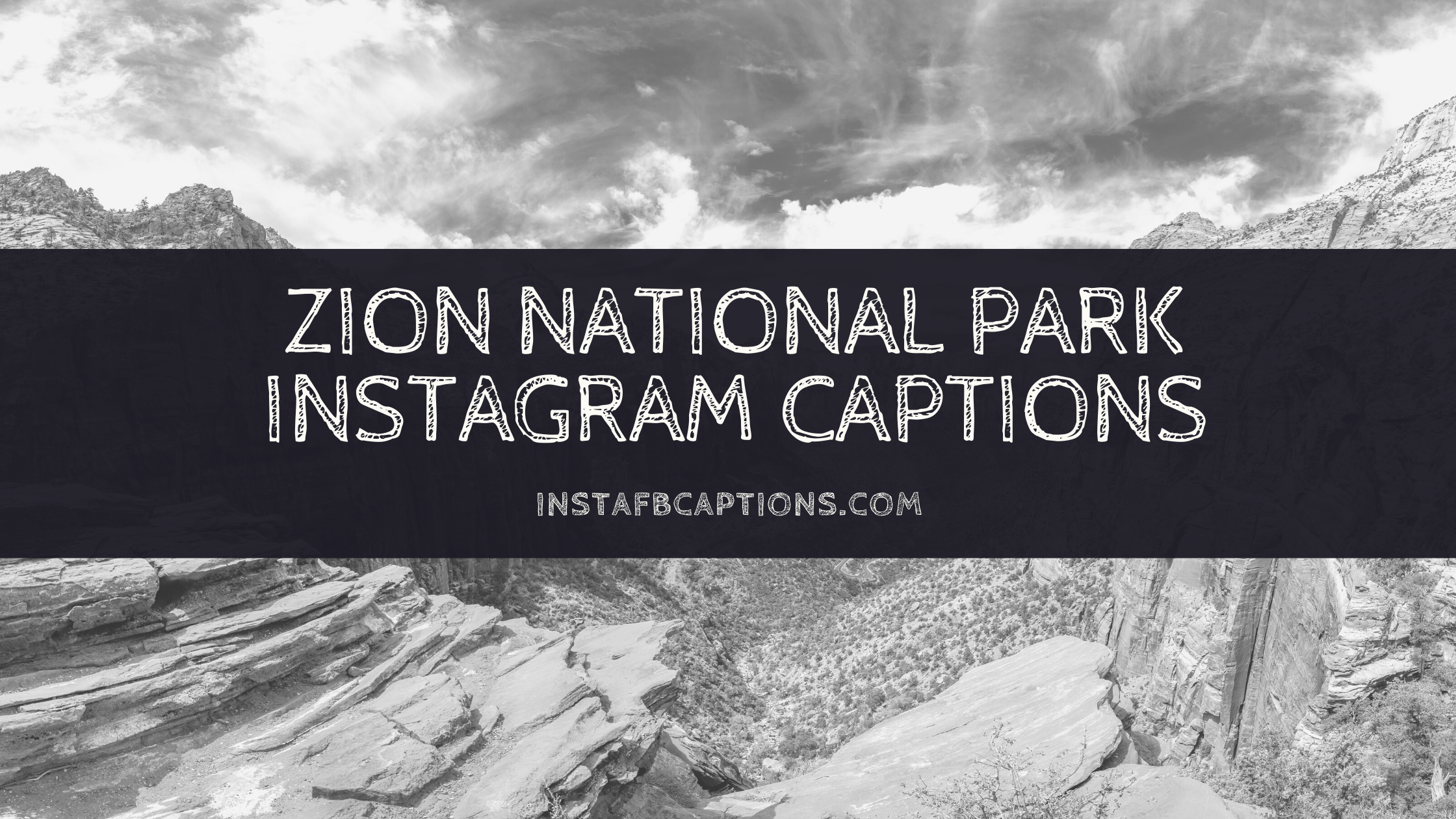 Zion National Park Instagram Captions  - Zion National Park Instagram Captions - 123 Zion National Park Captions for Instagram in 2023