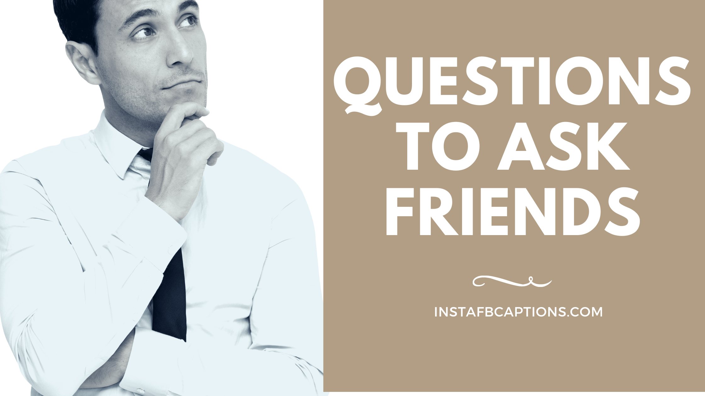 Questions To Ask Friends Instafbcaptions  - QUESTIONS To Ask FRIENDS instafbcaptions - Crazy QUESTIONS To Ask FRIENDS in 2023