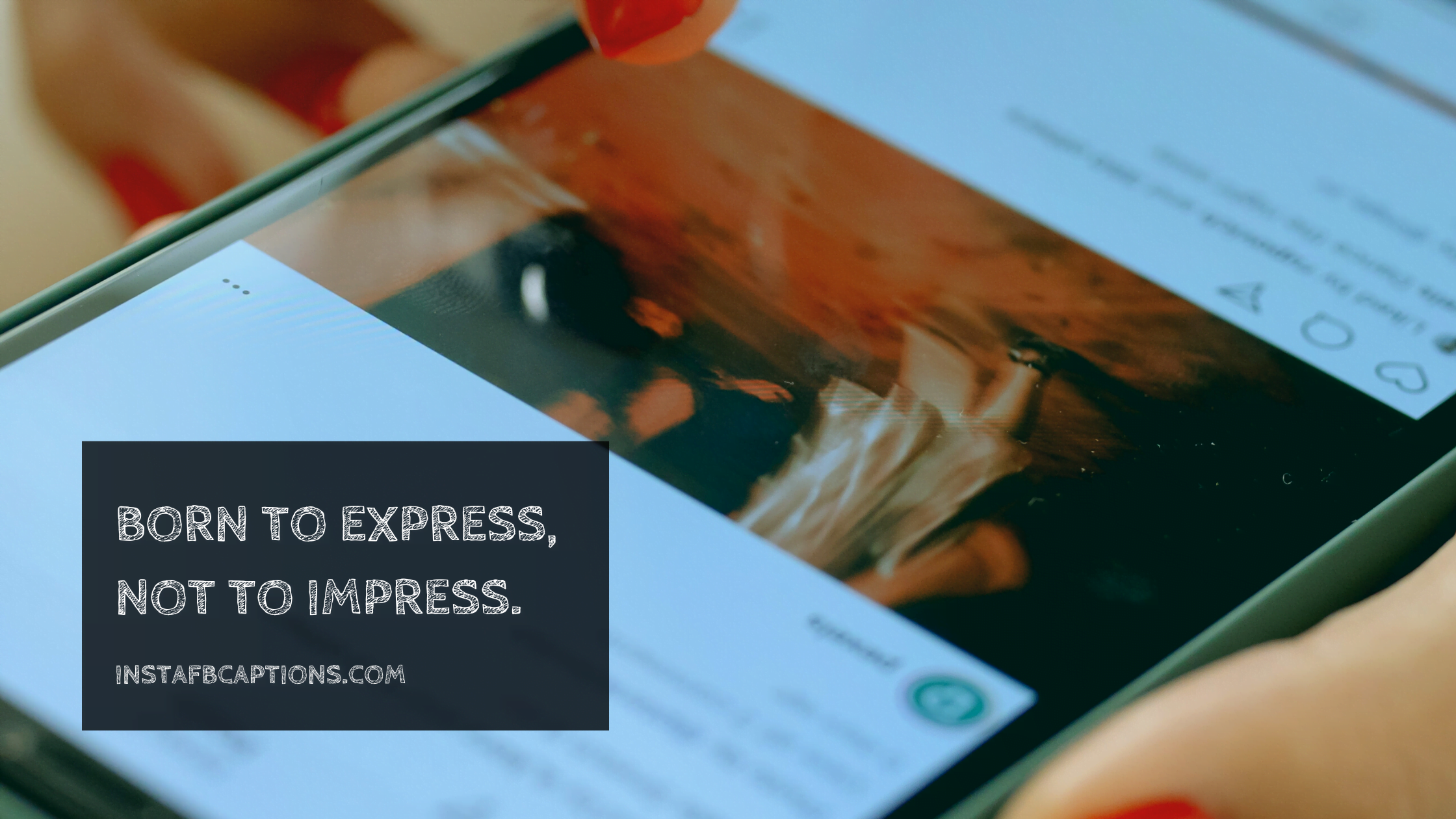 A caption written - Born to express, not to impress.  - Attitude Instagram Reels Captions - 150+ Popular Captions For Your Classy Reels On Instagram