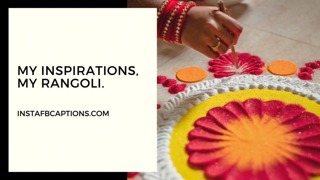 [170+] RANGOLI Instagram Captions and Quotes in 2024