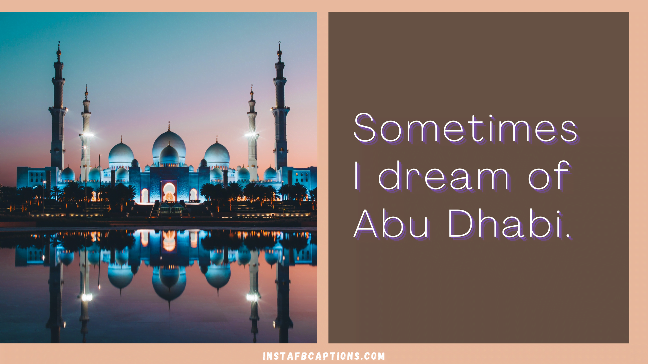 Sweet & Short Abu Dhabi Captions  - Sweet Short Abu Dhabi captions - 90 Abu Dhabi Instagram Captions Quotes in 2023
