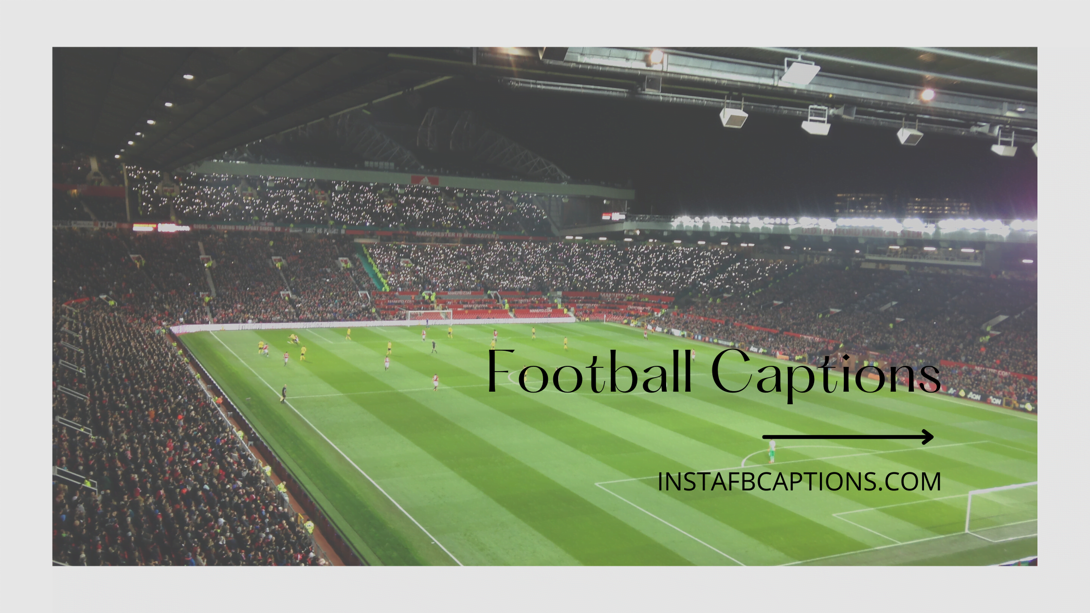 Football Captions  - Football Captions - [New] FOOTBALL Captions Quotes for Instagram in 2023