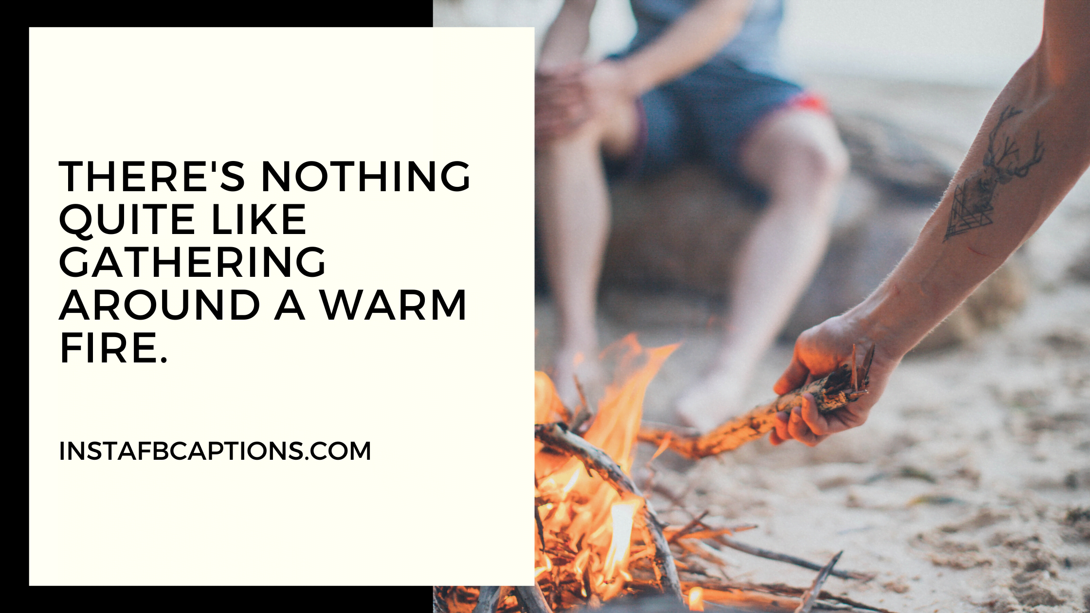 There's nothing quite like gathering around a warm fire.  - Reddit Fire Instagram Captions - [NEW] Fire Captions Quotes For Instagram in 2023