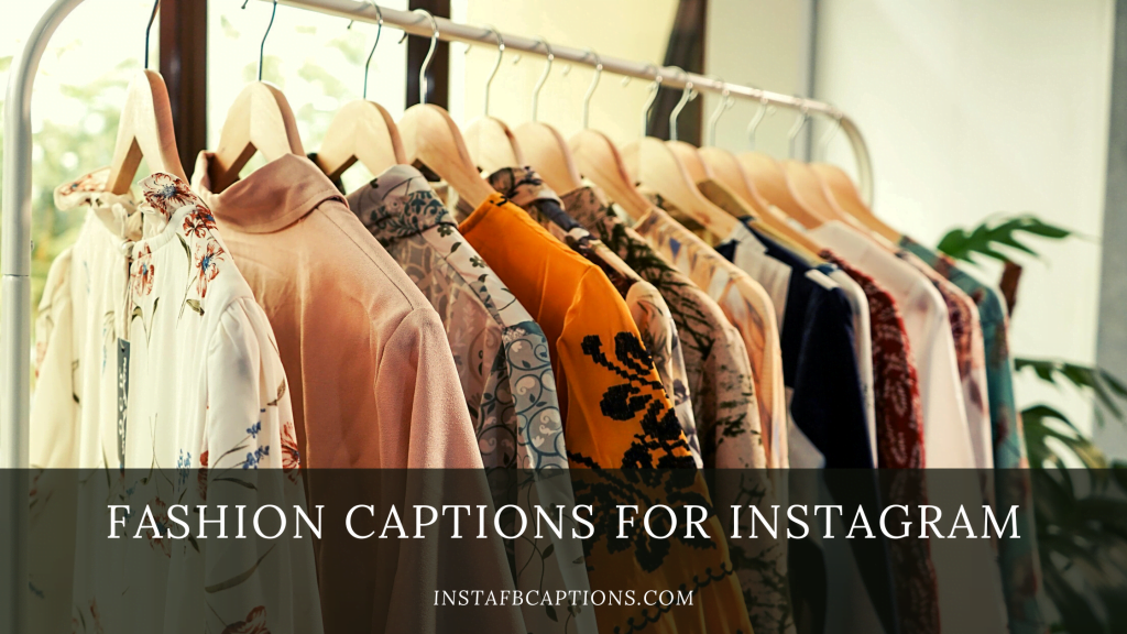 [New] Latest Fashion Captions for Instagram in 2024
