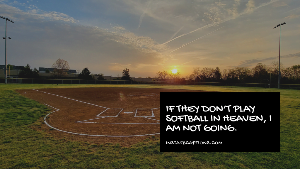 94 Softball Instagram Captions Quotes in 2024 InstaFbCaptions Best