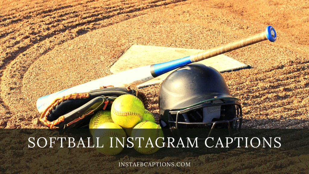 94 Softball Instagram Captions Quotes in 2024 InstaFbCaptions Best