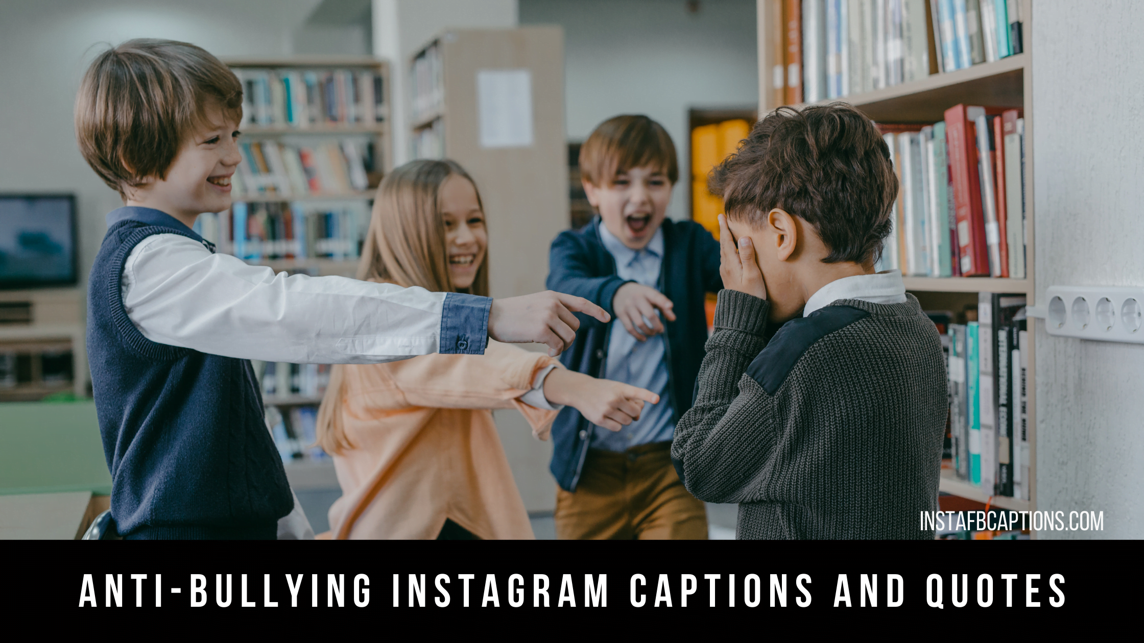 Anti Bullying Instagram Captions And Quotes  - Anti Bullying Instagram Captions and Quotes - [New] Anti Bullying Captions for Instagram in 2023