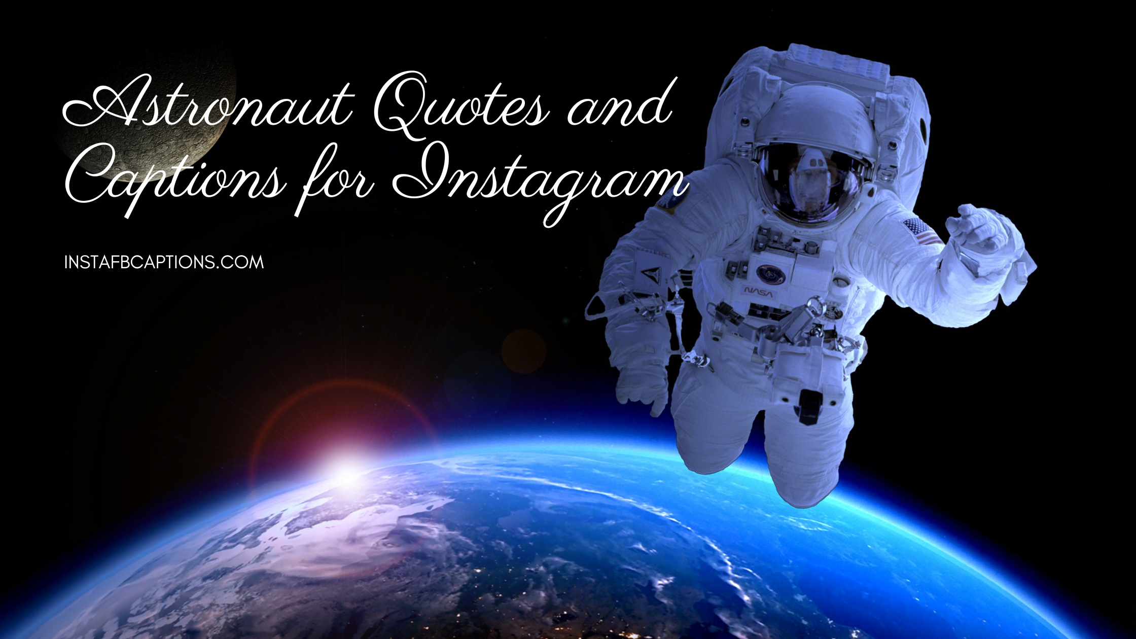 Astronaut Quotes And Captions For Instagram  - Astronaut Quotes and Captions for Instagram - [New] Astronaut Captions Quotes for Instagram in 2023