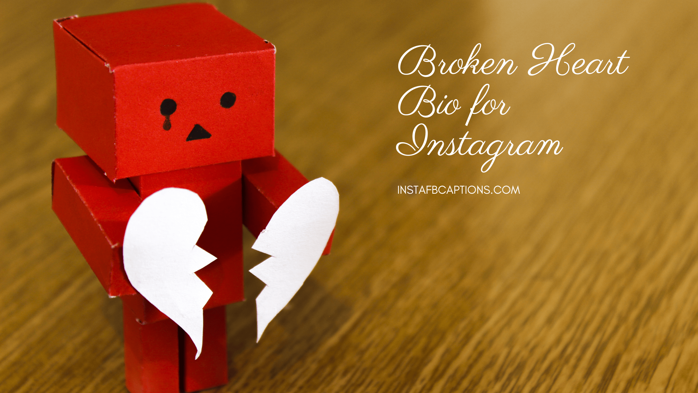 Broken Heart Bio For Instagram  - Broken Heart Bio for Instagram - [New] Broken Heart Bios for Instagram in 2023