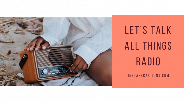 [Latest] Radio Captions Quotes for Instagram in 2024 - InstaFbCaptions ...