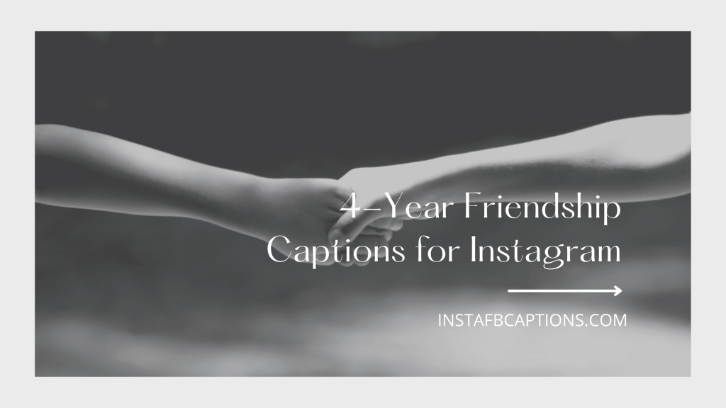 4-year-friendship-captions-for-instagram-in-2024