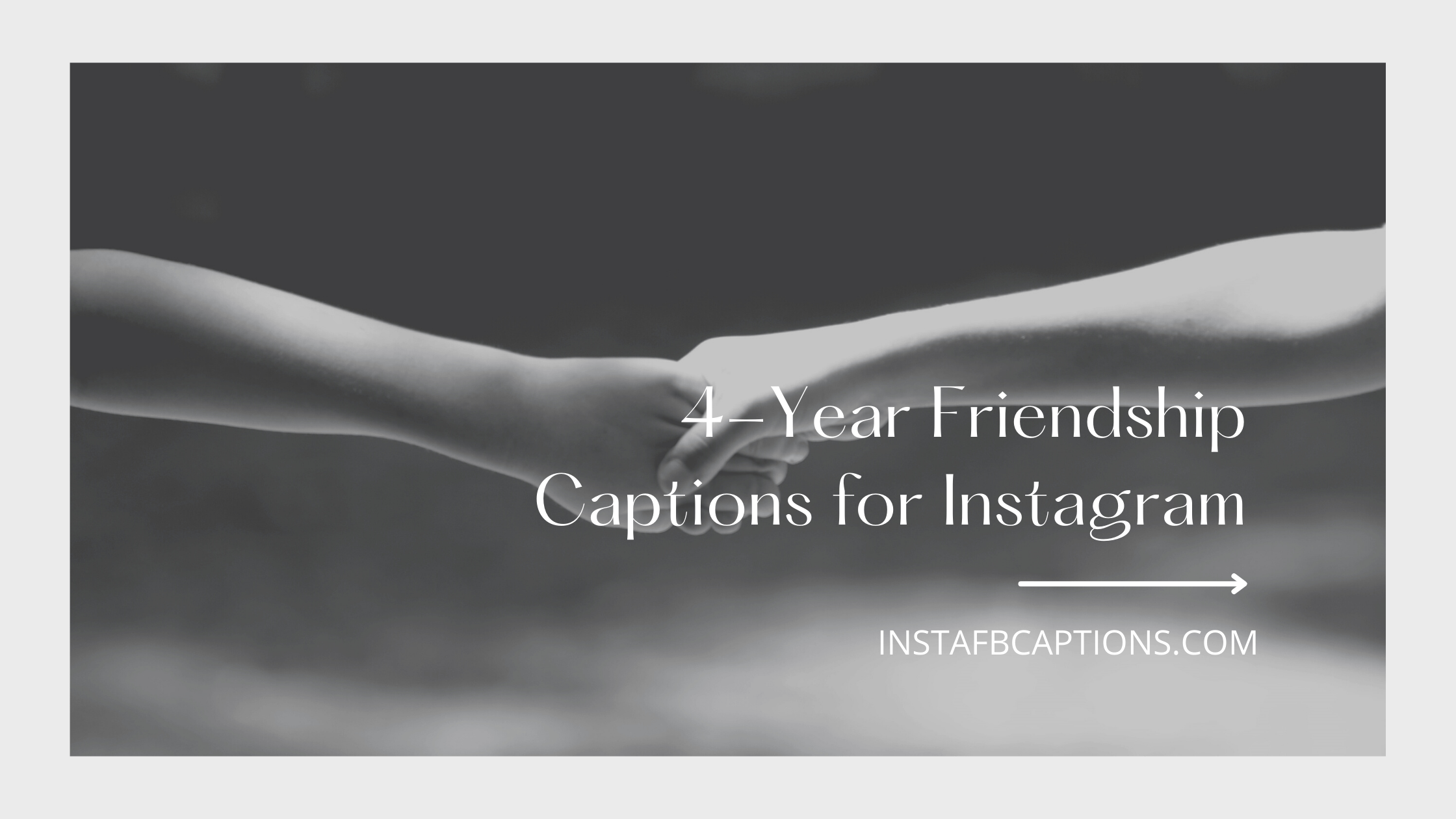 4 Year Friendship Captions For Instagram  - 4 Year Friendship Captions for Instagram - 4-Year Friendship Captions for Instagram in 2023